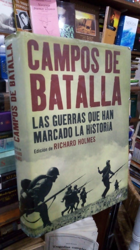 Richard Holmes  Campos De Batalla  Ariel Tapa Dura 