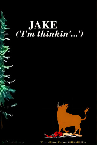 Jake ('i'm Thinkin'...') *soft Cover Preview Edition, De (l G), Neebeeshaabookway. Editorial Neebeeshaabookway, Tapa Blanda En Inglés