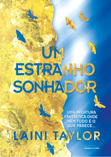 Um estranho sonhador, de Taylor, Laini. Série Duologia Um estranho sonhador (1), vol. 1. Universo dos Livros Editora LTDA, capa mole em português, 2019