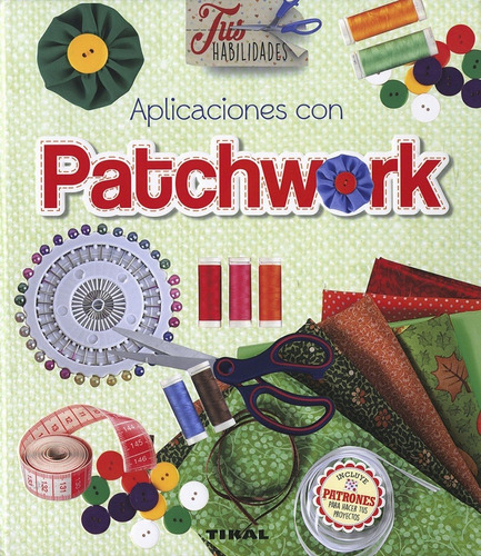 Aplicaciones Con Patchwork / Tus Habilidades