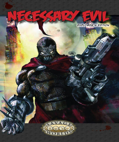 Libro: Necessary Evil: Explorers Edition (savage Worlds, S2p