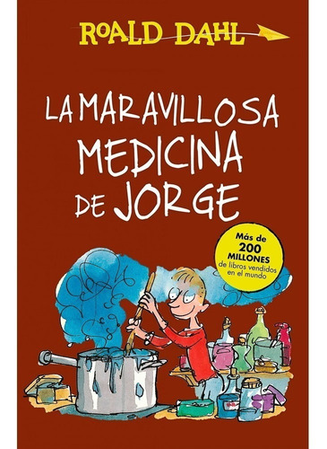 Libro: La Maravillosa Medicina De Jorge, Roald Dahl