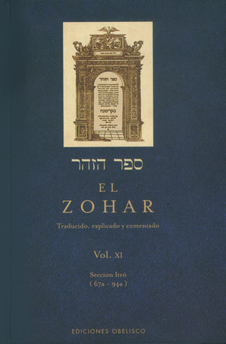 El Zohar. Traducido, Explicado Y Comentado. Vol Xi