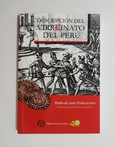 Descripción Del Virreinato Del Perú -pedro León Portocarrero