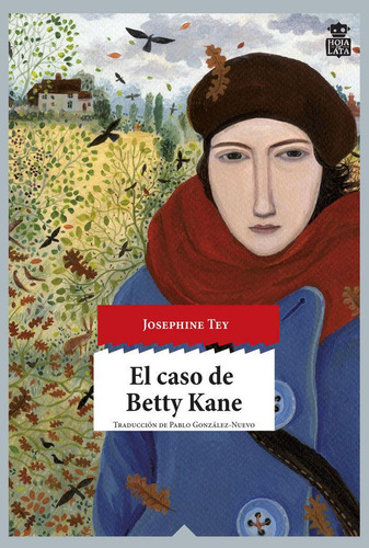 Libro: El Caso De Betty Kane. Tey, Josephine. Hoja De Lata E