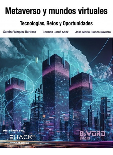 Metaverso Y Mundos Virtuales Rsa Edit. 0xword & Ehack