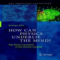 Comprar Libro How Can Physics Underlie The Mind? : Top-down Causa...
