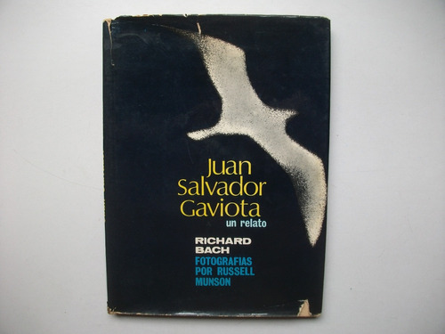 Juan Salvador Gaviota - Un Relato - Richard Bach - Tapa Dura