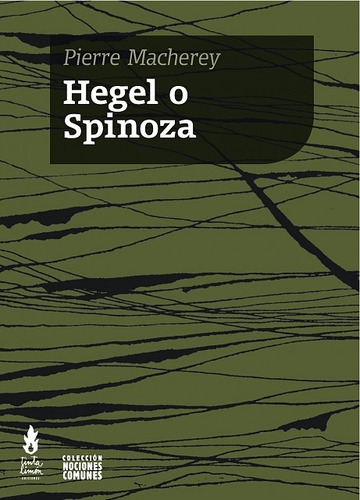 Hegel O Spinoza - Macherey, Pierre