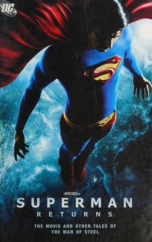 Superman Returns The Movie And Other Tales Dc (inglés)