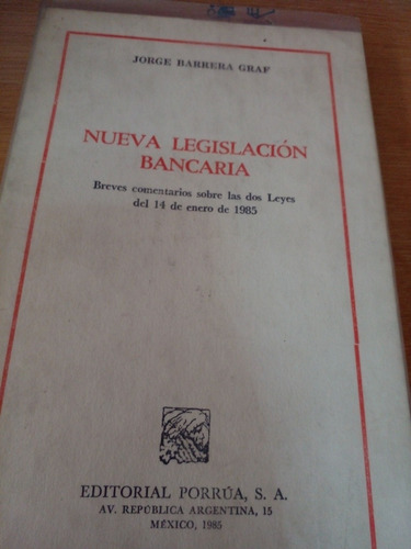 Nueva Legislación Bancaria- Jorge Barrera Graf