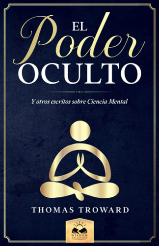 Libro: El Poder Oculto: Y Otros Escritos Sobre Ciencia Menta