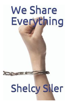 Libro We Share Everything - Shelcy Siler