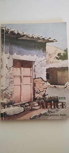 Alhue, González Vera. Ed 1982, Andrés Bello 