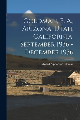 Libro Goldman, E. A., Arizona, Utah, California, Septembe...
