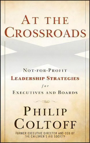 At The Crossroads, De Philip Coltoff. Editorial John Wiley Sons Ltd, Tapa Dura En Inglés