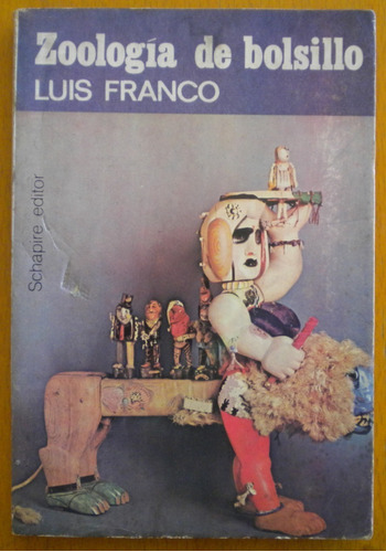 Franco Luis / Zoología De Bolsillo / Schapire Editor 1976