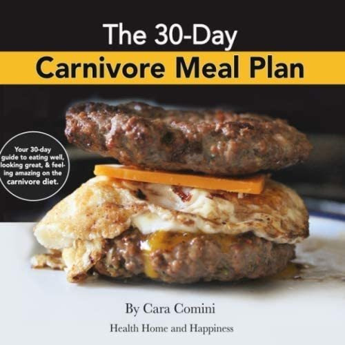 Libro: The 30-day Carnivore Meal Plan: Your Day-by-day 30-da