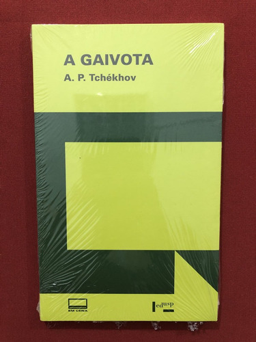 Livro - A Gaivota - A. P. Tchékhov - Edusp-