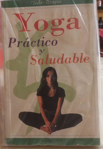 Yoga Practico Y Saludable