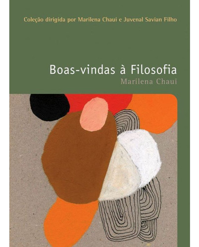 Boas-vindas À Filosofia, De Chaui, Marilena. Editora Wmf Martins Fontes, Capa Mole, Edição 1ª Edição - 2010 Em Português