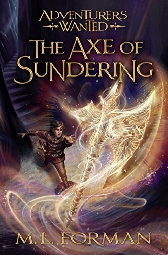 Book : Adventurers Wanted, Book 5 The Axe Of Sundering - M.