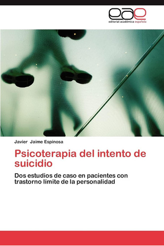 Libro: Psicoterapia Del Intento De Suicidio: Dos Estudios De