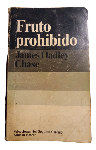 James Hadley Chase. Fruto Prohibido