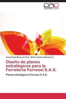 Diseno De Planes Estrategicos Para La Ferreteria Ferreoxi...