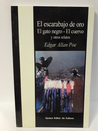 El Escarabajo De Oro Y Otros Relatos Edgar Allan Poe C.e.c