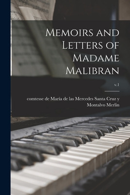 Libro Memoirs And Letters Of Madame Malibran; V.1 - Merli...