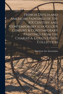 Libro French, Dutch And American Paintings Of The Xix Cen...