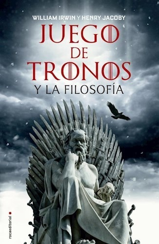 Juego De Tronos Y La Filosofia - Irwin - Roca Editorial - #d