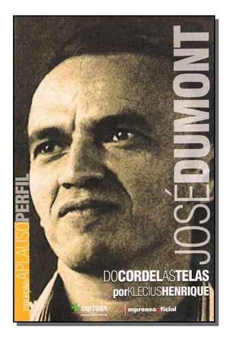 José Dumont-(coleção Aplauso), De Imprensa-henrique. Editora Imprensa Oficial Em Português