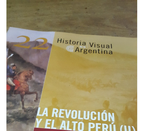 Historia Visual Argentina 22 La Revolucion Alto Peru 2 