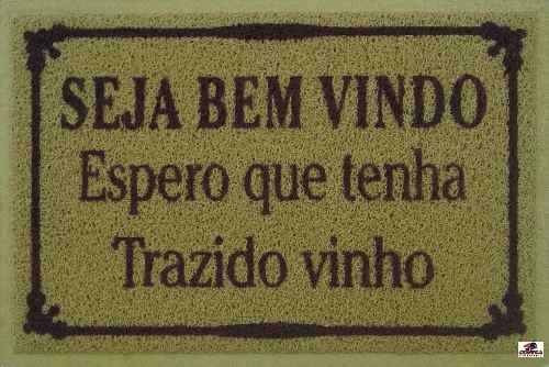 Tapete Capacho De Borracha Espero Que Tenha Trazido Vinho