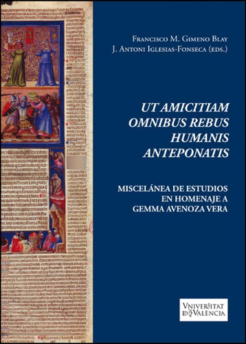 Libro: Ut Amicitiam Omnibus Rebus Humanis Anteponatis. Vv.aa