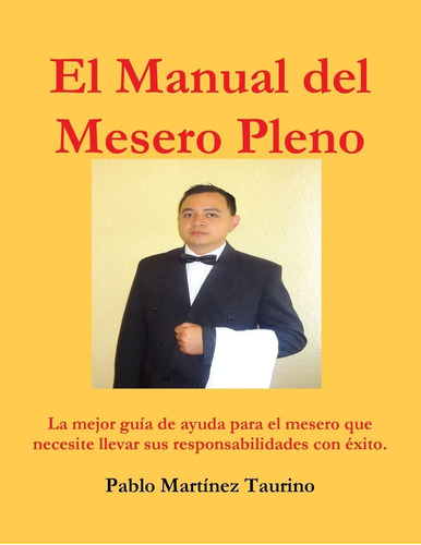 Libro El Manual Del Mesero Pleno (spanish Edition)