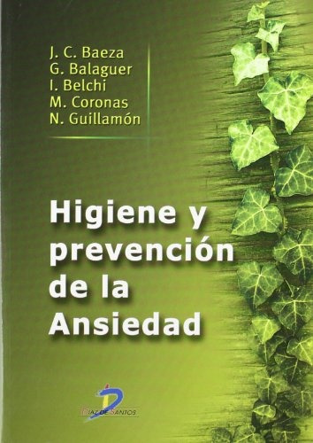 Higiene Y Prevención De La Ansiedad - Guillamon Cano, Gemma 