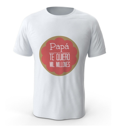 Camiseta Estampada Dia Del Padre Detalles Regalos R41
