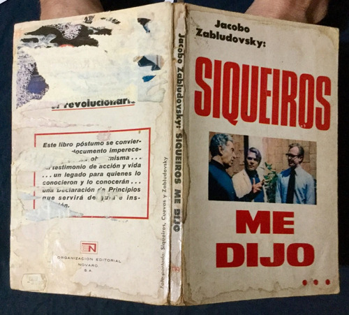 Siqueiros Me Dijo. Jacobo Zabludovsky 1a. Edición 