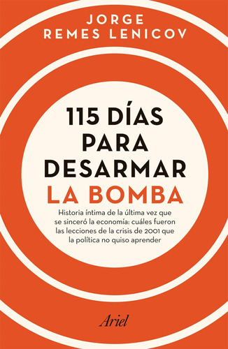 115 Dias Para Desarmar La Bomba