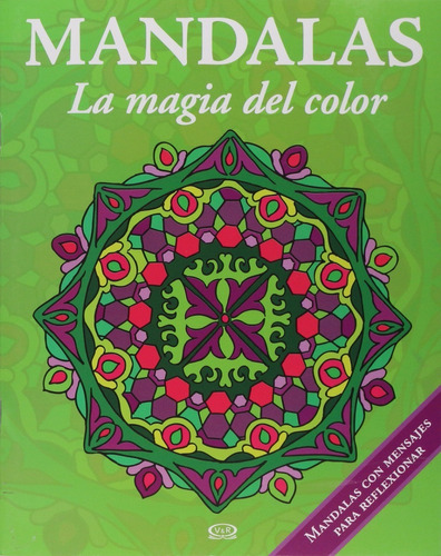 Mandalas La Magia Del Color, De Christian Pilastre. Editorial Vr Editoras En Español