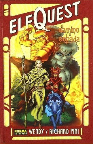 Elfquest. El Camino Y La Espada