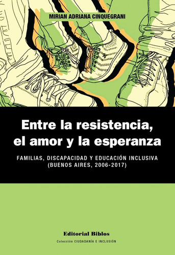 Entre La Resistencia, El Amor Y La Esperanza. Familias, Disc