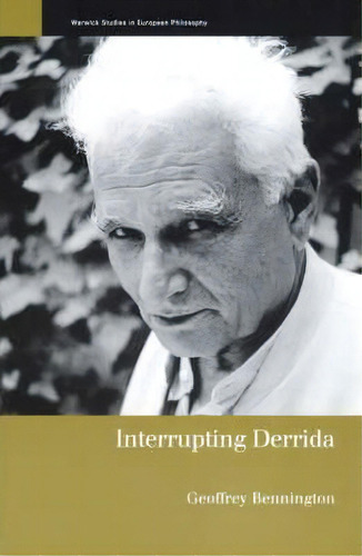 Interrupting Derrida, De Geoffrey Bennington. Editorial Taylor Francis Ltd, Tapa Blanda En Inglés