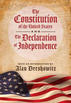 The Constitution Of The United States And The Declaration Of