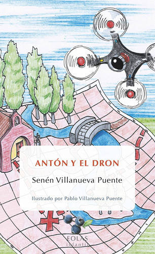Libro - Antón Y El Dron 