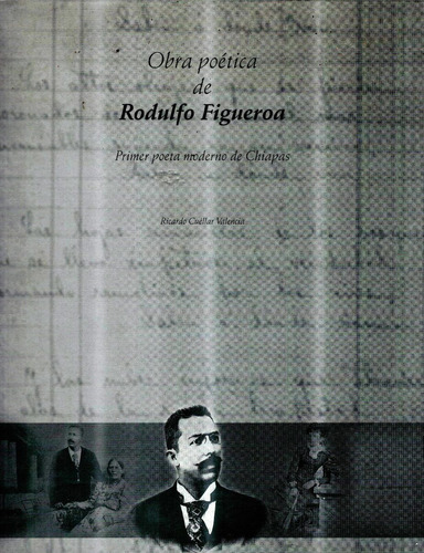 Obra Poetica De Rodulfo Figueroa. Cuellar Valencia, 1999