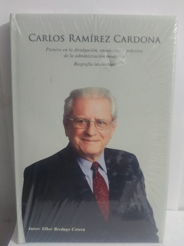 Carlos Ramirez Cardona - Biografia Intelectual-elber Berdugo